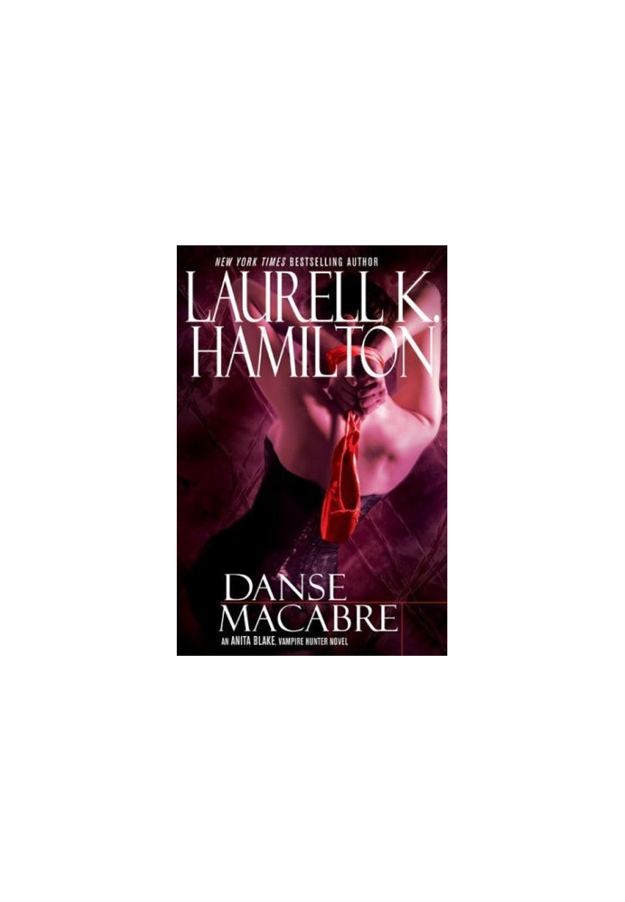 Danse Macabre (Anita Blake, Vampire Hunter, 14)