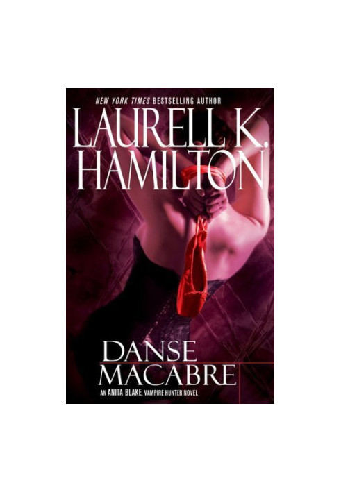 Danse Macabre (Anita Blake, Vampire Hunter, 14)