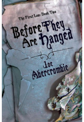 Before They Are Hanged (The First Law: Book Two)
