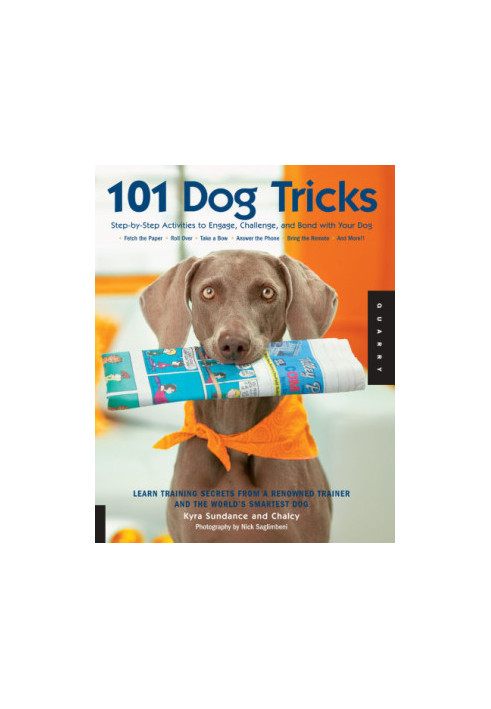 101 dog tricks: step-by-step activities to engage, challenge, and bond with your dog