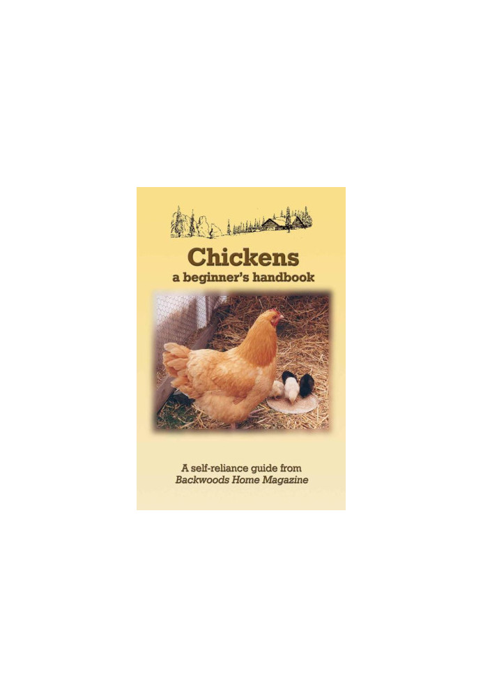 Chickens: A Beginner's Handbook