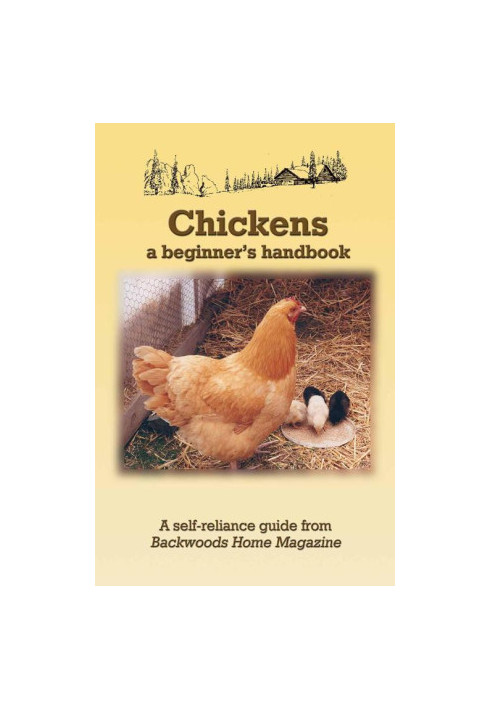 Chickens: A Beginner's Handbook