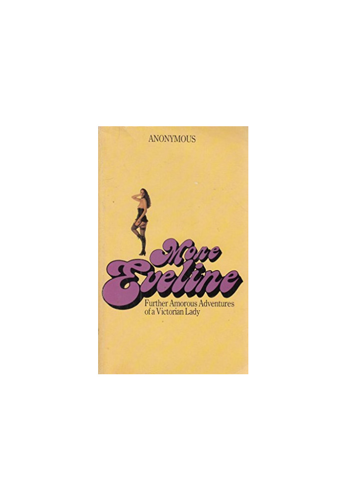More Eveline, Or, The Adventure of a Young Lady of Quality who was Never Found Out