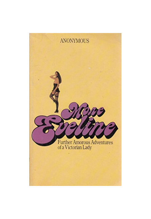More Eveline, Or, The Adventure of a Young Lady of Quality who was Never Found Out