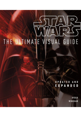 Star Wars: The Ultimate Visual Guide