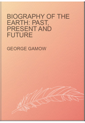 Biography of the Earth: Past, Present and Future