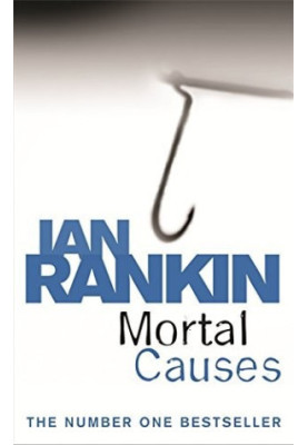 Mortal Causes (Inspector Rebus, 06)