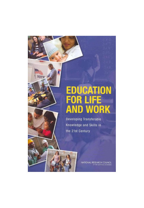 Education for Life and Work: Developing Transferable Knowledge and Skills in the 21st Century