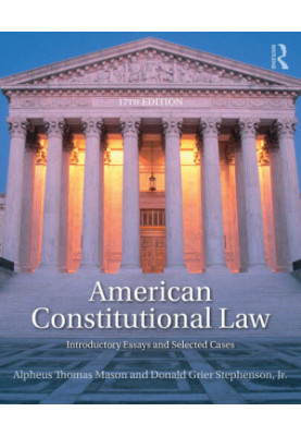 American Constitutional Law: Introductory Essays and Selected Cases