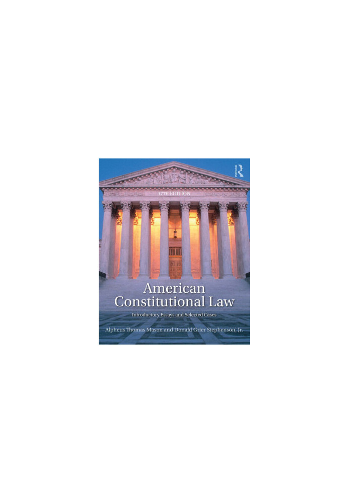 American Constitutional Law: Introductory Essays and Selected Cases