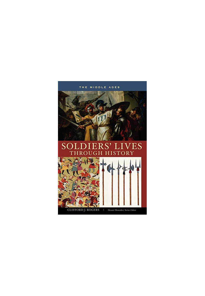 Soldiers' Lives through History - The Middle Ages