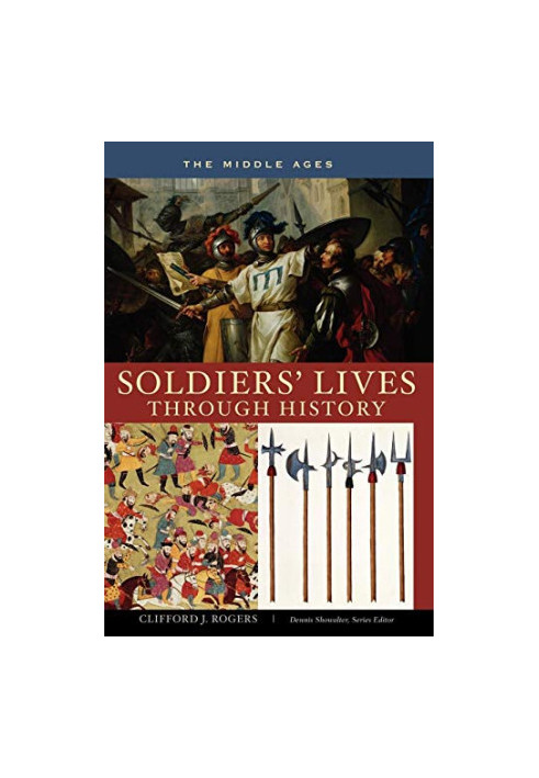 Soldiers' Lives through History - The Middle Ages