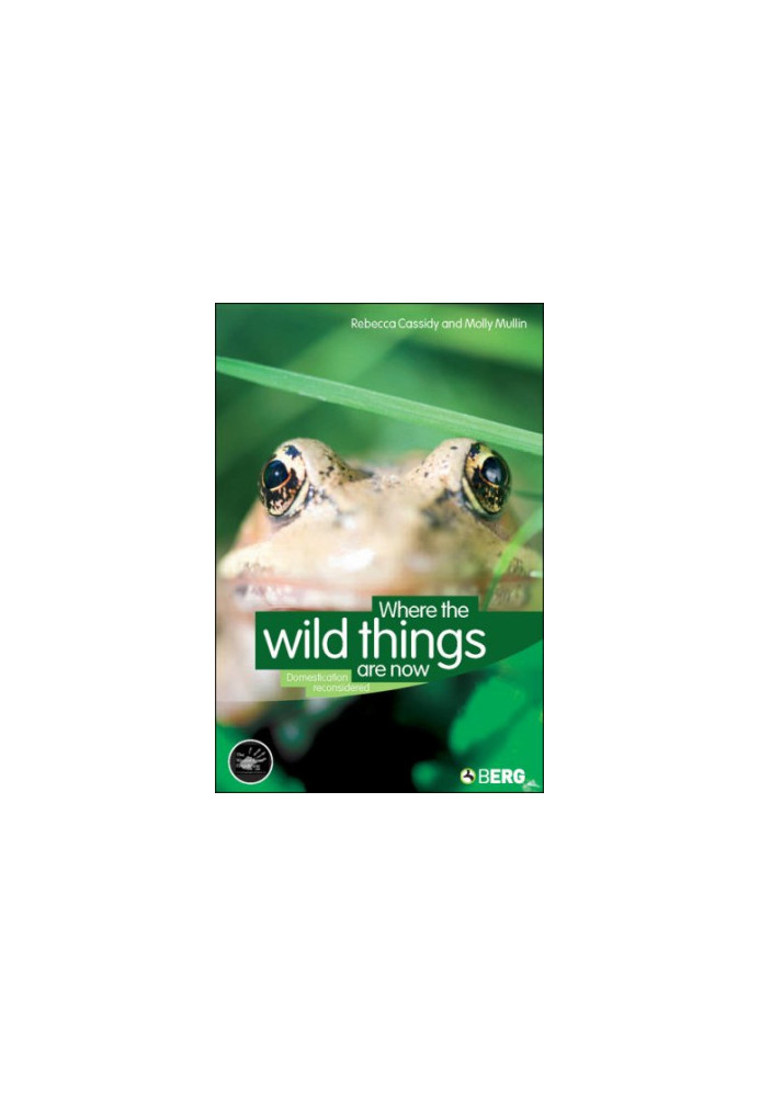 Where the Wild Things Are Now - Domestication Reconsidered (Wenner-Gren International Symposium Series)