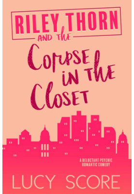 Riley Thorn and the Corpse in the Closet