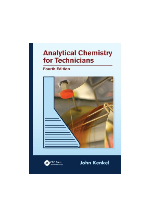 Analytical Chemistry for Technicians, Fourth Edition