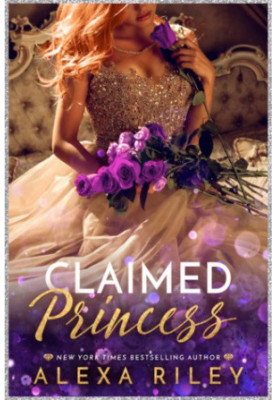 Claimed Princess (The Princess 3)