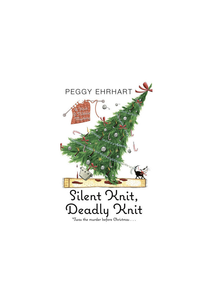 Silent Knit, Deadly Knit (Knit & Nibble Mystery 4)