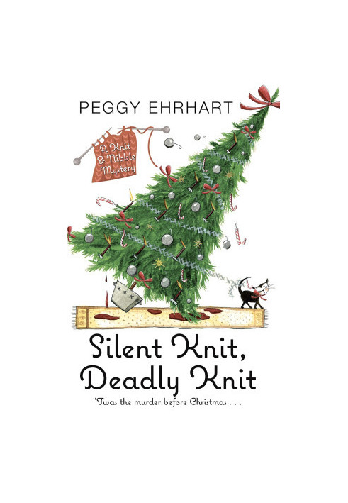 Silent Knit, Deadly Knit (Knit & Nibble Mystery 4)