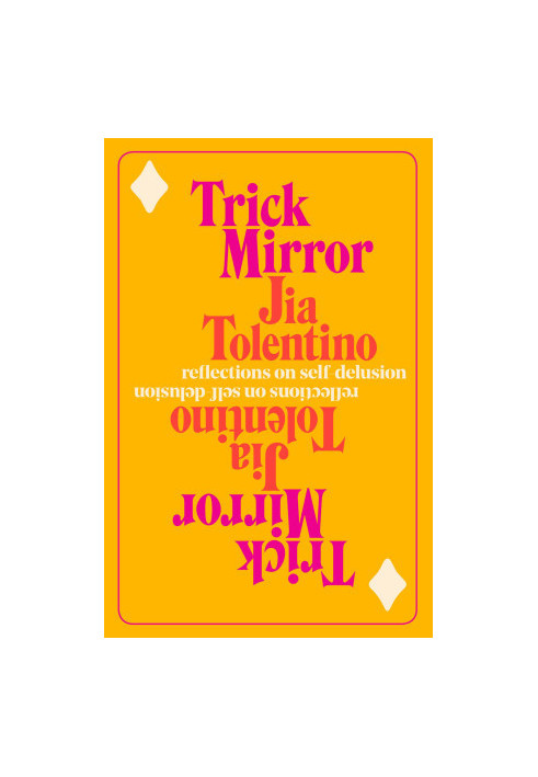 Trick Mirror: Reflections on Self-Delusion