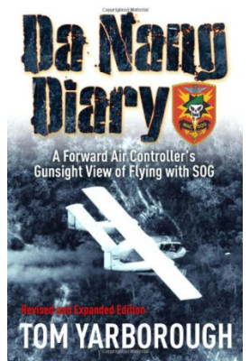 Da Nang diary : a forward air controller's gunsight view of combat in Vietnam