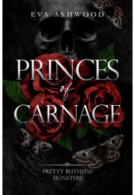 Princes of Carnage (Pretty Ruthless Monsters Book 1)