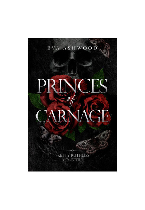 Princes of Carnage (Pretty Ruthless Monsters Book 1)