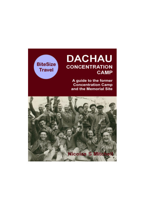 Dachau Concentration Camp: A Guide to the Former Concentration Camp and the Memorial Site - Bitesize Travel