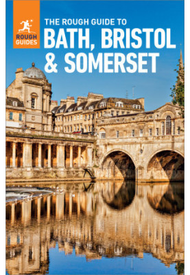 The Rough Guide to Bath, Bristol & Somerset