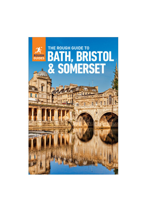 The Rough Guide to Bath, Bristol & Somerset