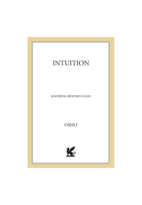 Watch and Wait: Relaxing and Waking Up - Instinct and Intuition