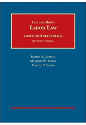 Cox and Bok's Labor Law (University Casebook Series)