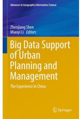 Big data support of urban planning and management : the experience in China
