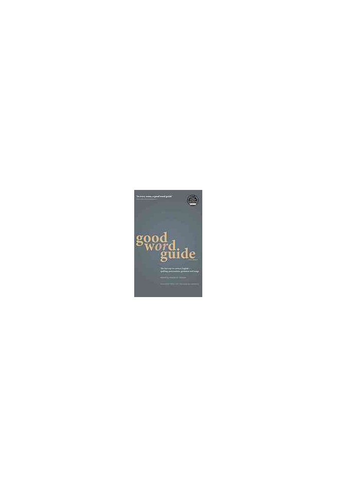 Good Word Guide: The Fast Way to Correct English: Spelling, Punctuation, Grammar and Usage