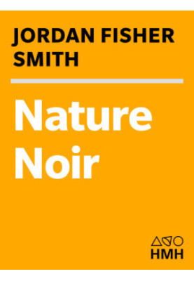 Nature noir: a park ranger's patrol in the Sierra