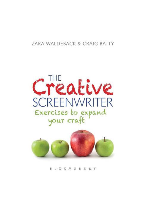 The Creative Screenwriter: Exercises to Expand Your Craft