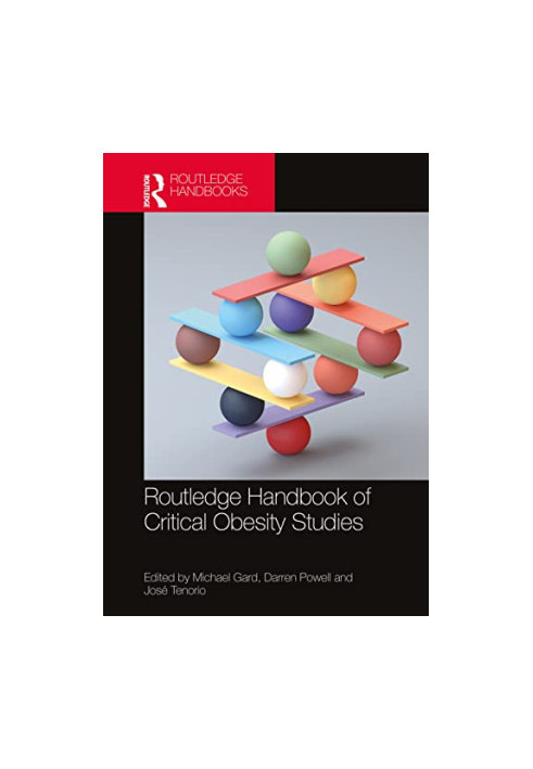 Routledge Handbook of Critical Obesity Studies