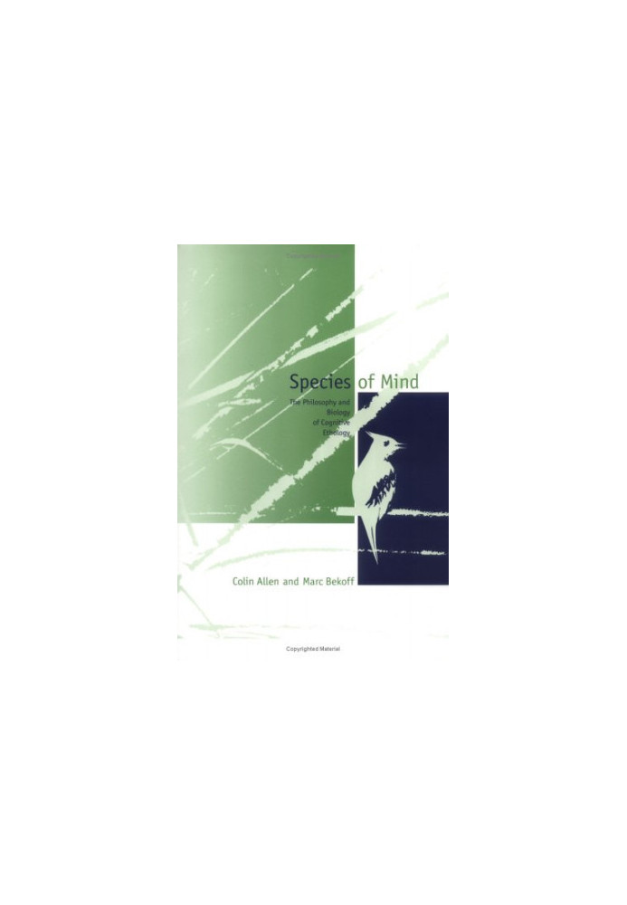 Species of Mind: The Philosophy and Biology of Cognitive Ethology
