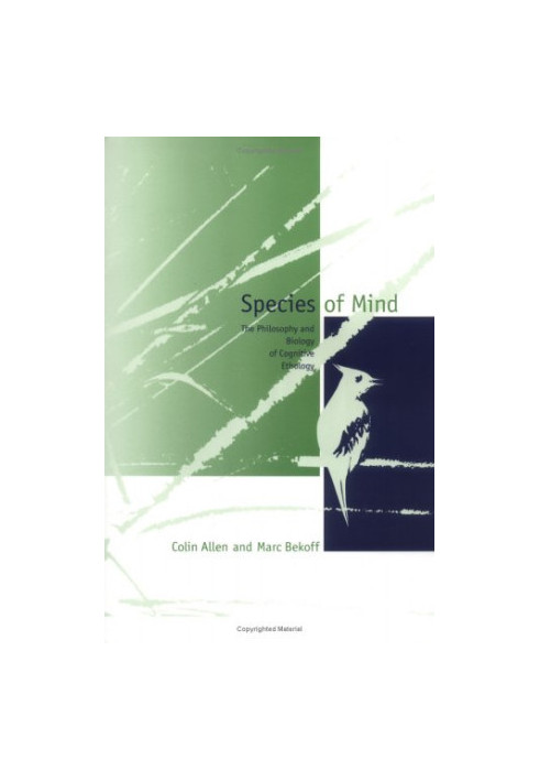 Species of Mind: The Philosophy and Biology of Cognitive Ethology