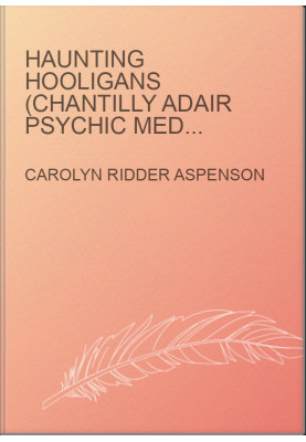 Haunting Hooligans (Chantilly Adair Psychic Medium 3.5)