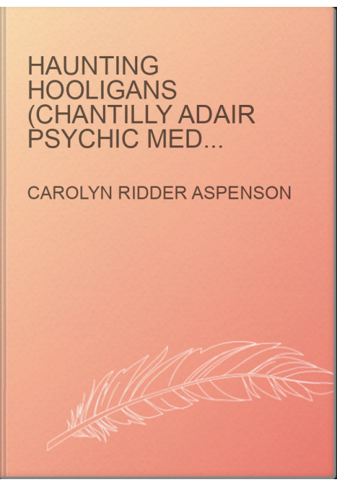 Haunting Hooligans (Chantilly Adair Psychic Medium 3.5)