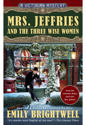 [Mrs. Jeffries 36] • Mrs. Jeffries and the Three Wise Women
