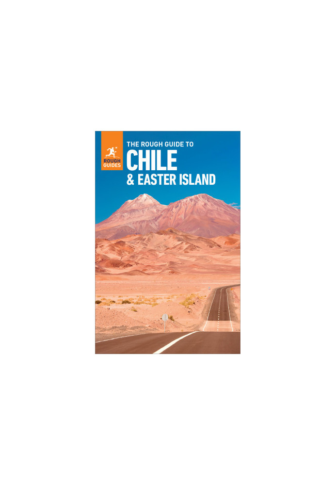 The Rough Guide to Chile & Easter Island (Travel Guide with Free eBook)