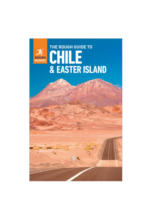 The Rough Guide to Chile & Easter Island (Travel Guide with Free eBook)
