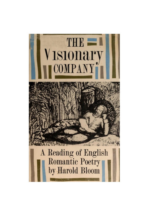 The Visionary Company: A Reading of English Romantic Poetry