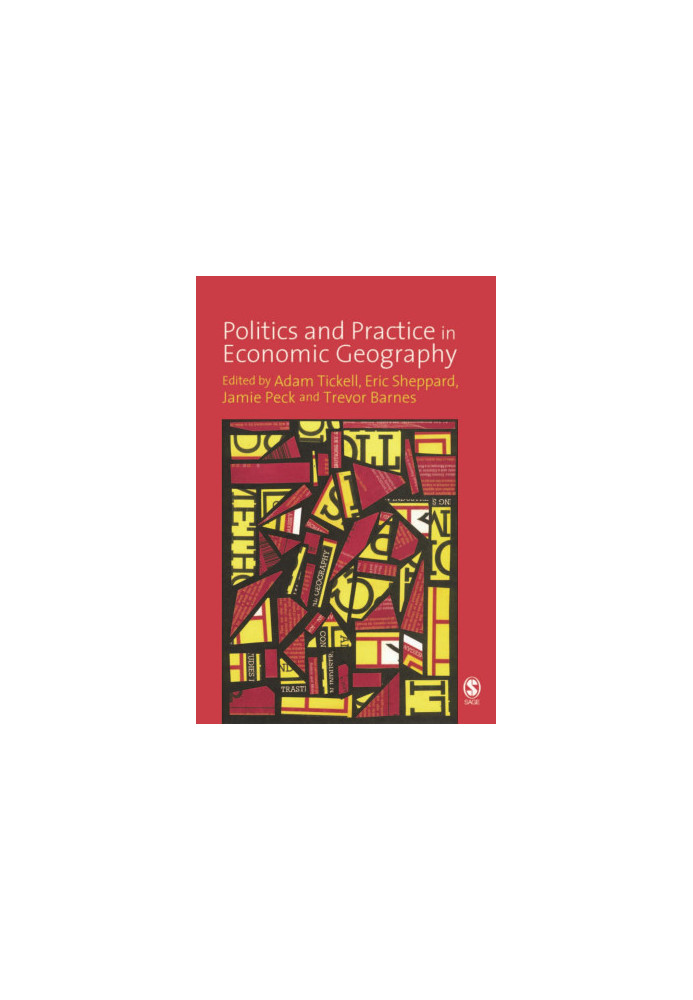 Politics and Practice in Economic Geography