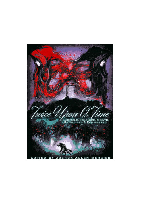 Twice Upon a Time · Fairytale, Folklore, & Myth. Reimagined & Remastered.