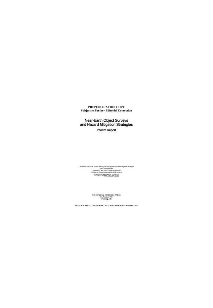 Near-Earth Object Surveys and Hazard Mitigation Strategies - Interim Report