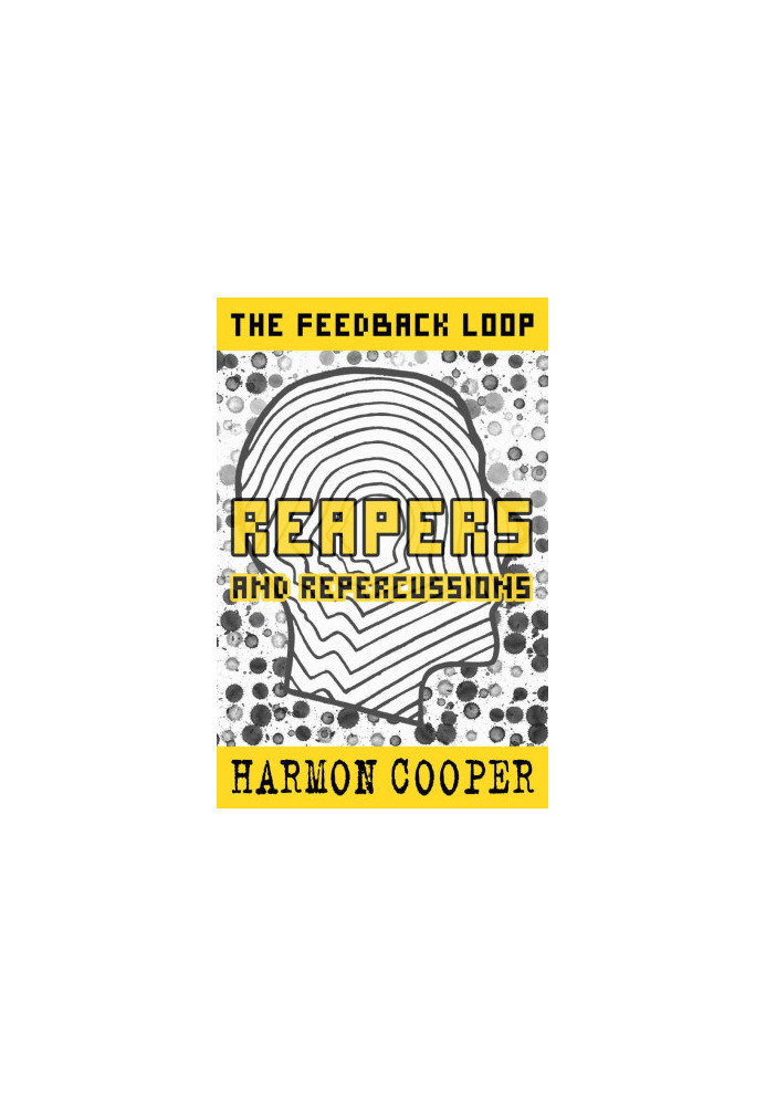 [The Feedback Loop 04] • Reapers and Repercussions