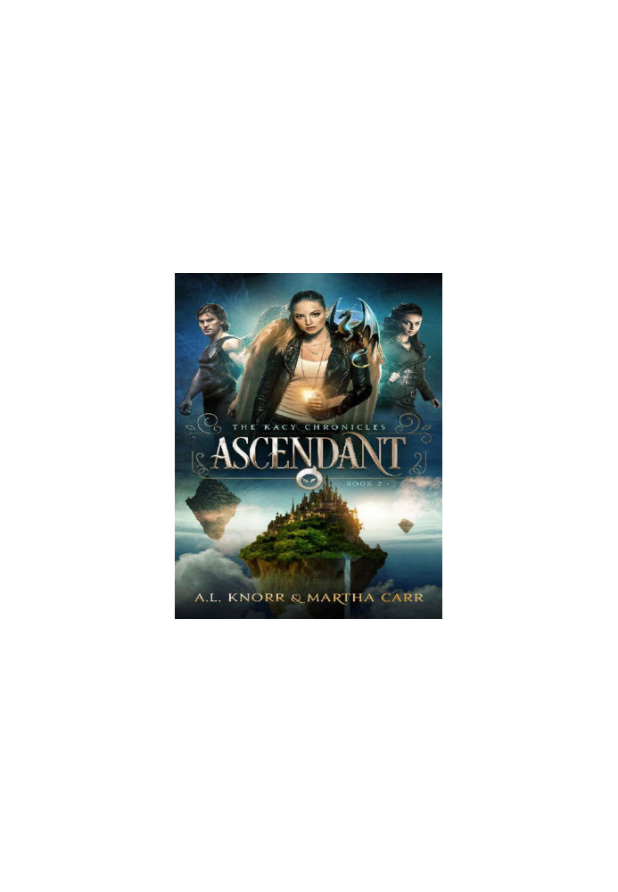 Ascendant - The Revelations of Oriceran (The Kacy Chronicles Book 2)