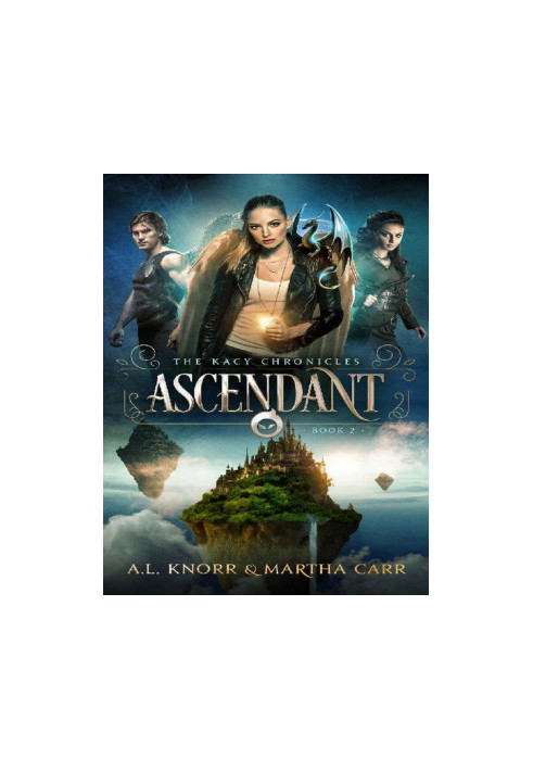 Ascendant - The Revelations of Oriceran (The Kacy Chronicles Book 2)
